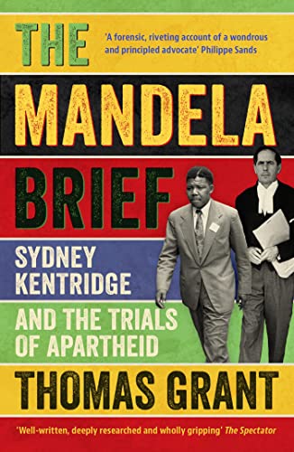 The Mandela Brief: Sydney Kentridge and the Trials of Apartheid von John Murray